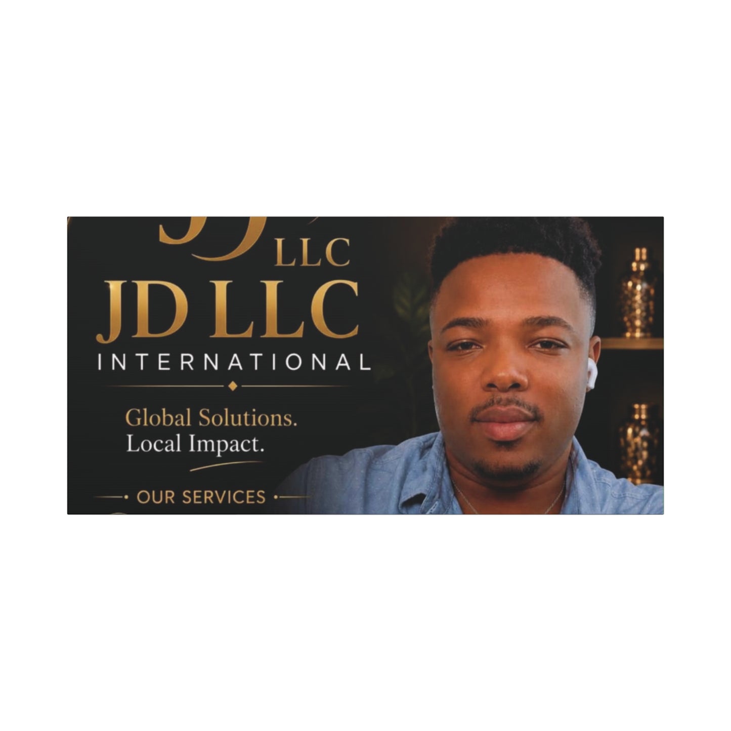 Canvas Print - JD LLC International Branded Portrait (Matte Stretched Canvas)