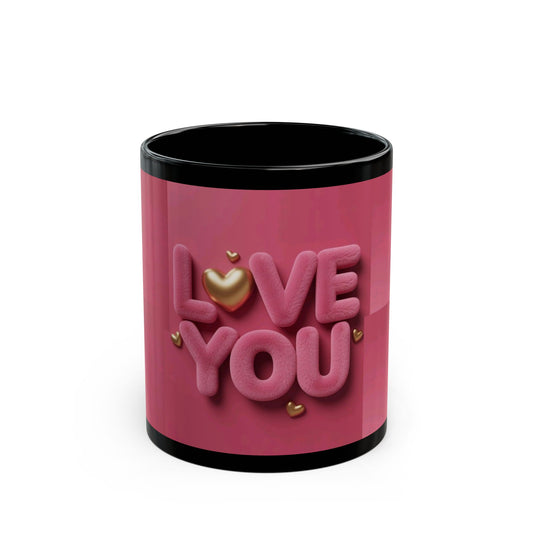 Love You Pink Black Mug — Romantic Valentine's Day Coffee Cup (11oz/15oz)
